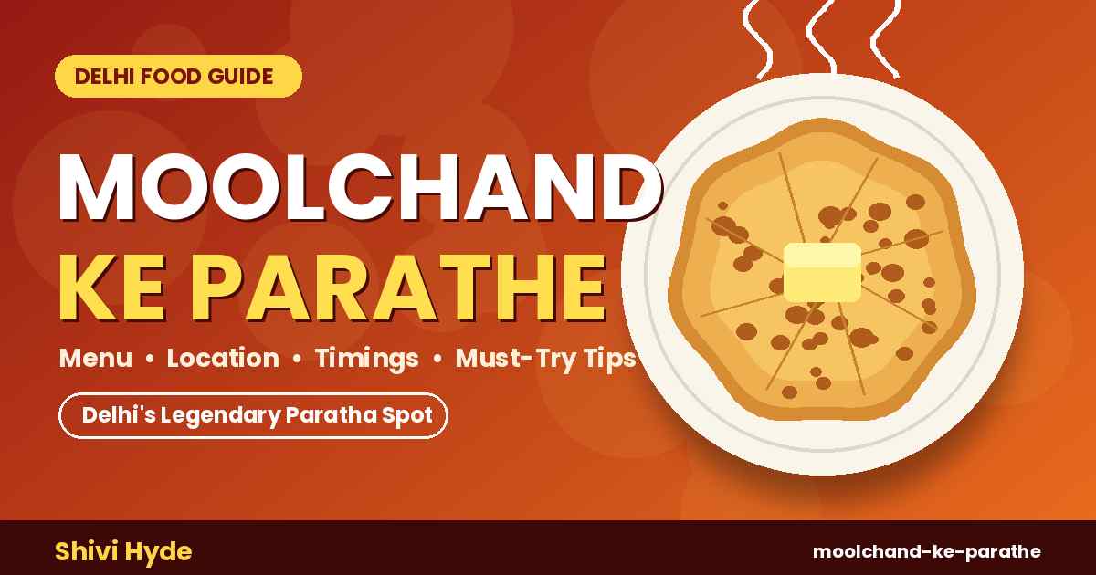 Moolchand ke parathe
